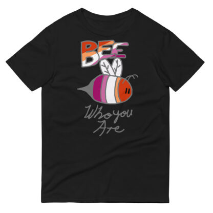 Lesbian Pride Bee "Who you Are" T-shirt